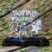Twinkle Twinkle Little Star - LED Acrylic Sign