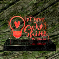 Let Your Light Shine Edge - LED Acrylic Light